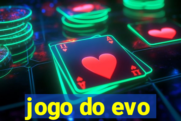 jogo do evo