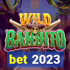 bet 2023