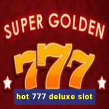 hot 777 deluxe slot