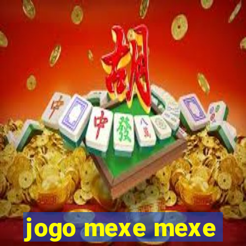 jogo mexe mexe