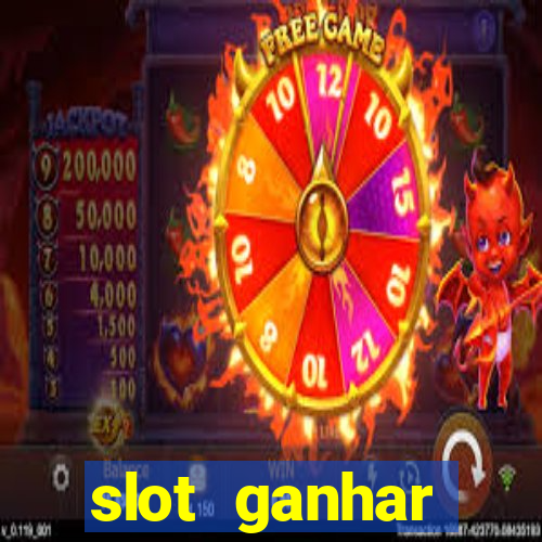 slot ganhar dinheiro no cadastro