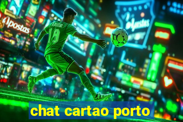 chat cartao porto