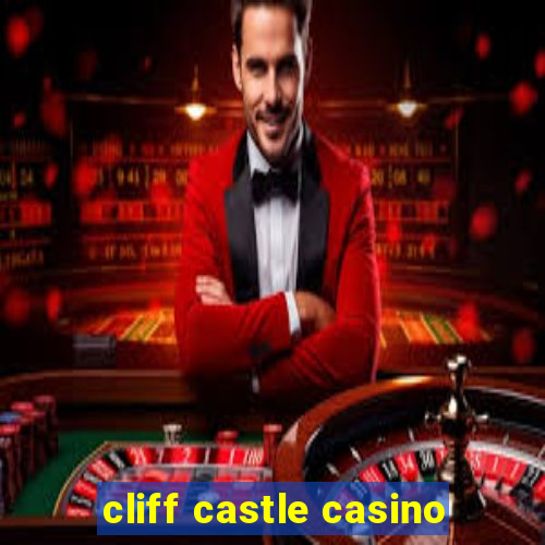 cliff castle casino