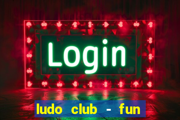 ludo club - fun dice game 4+