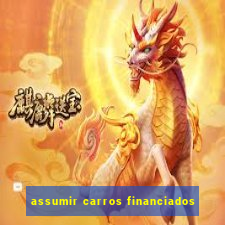 assumir carros financiados