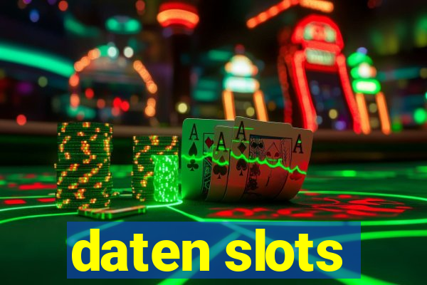 daten slots