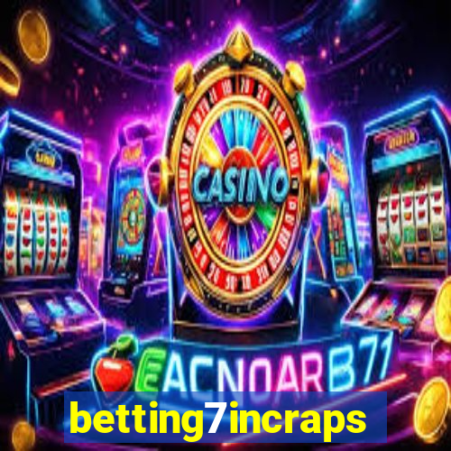 betting7incraps