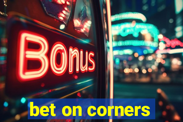 bet on corners