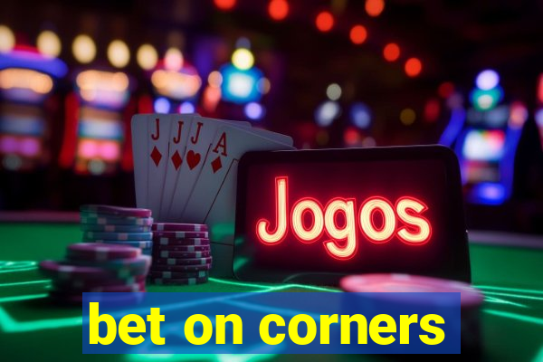 bet on corners