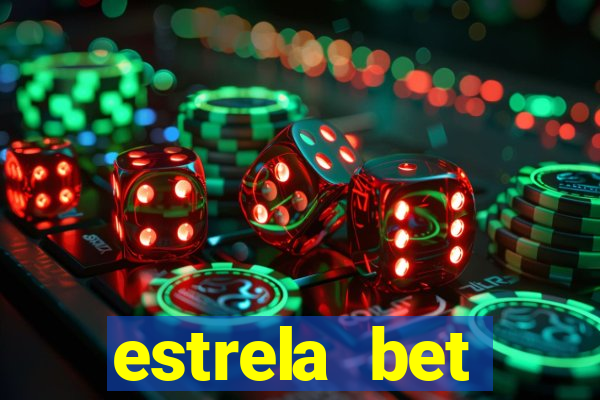 estrela bet deposito mínimo