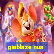 giablaze nua