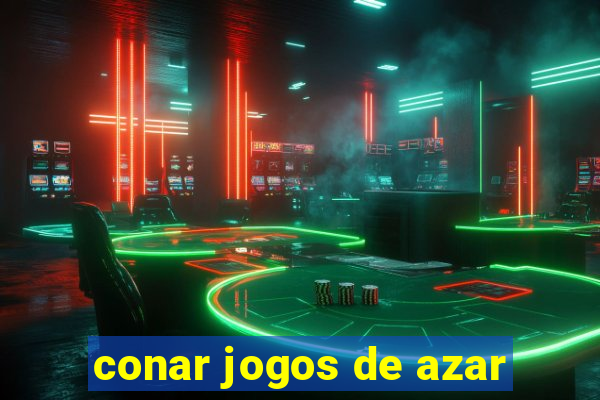 conar jogos de azar