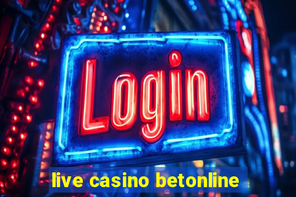 live casino betonline