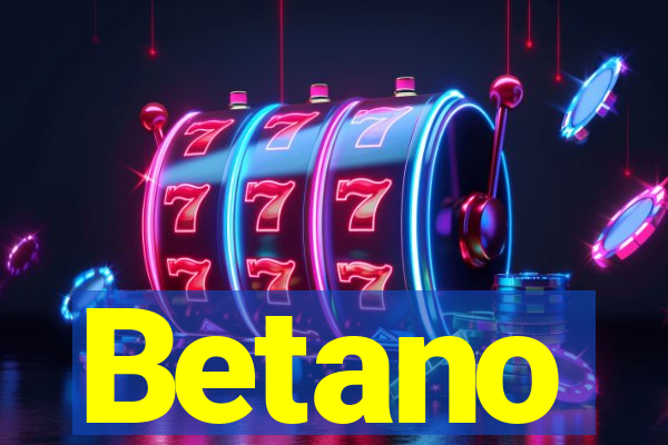 Betano