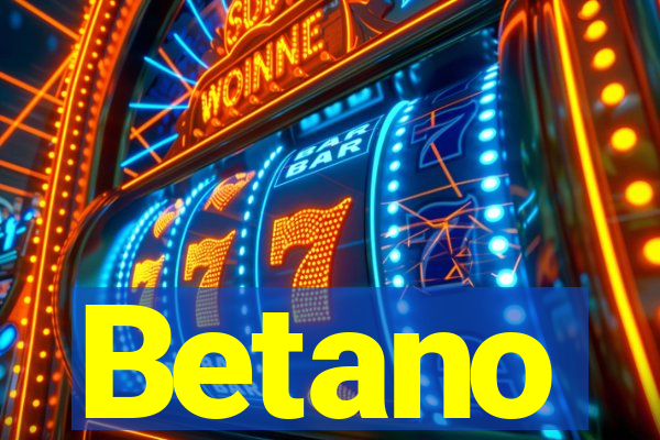 Betano