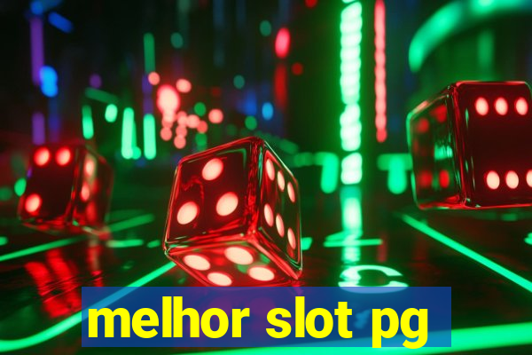 melhor slot pg