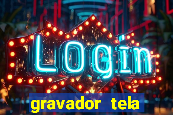 gravador tela windows 11