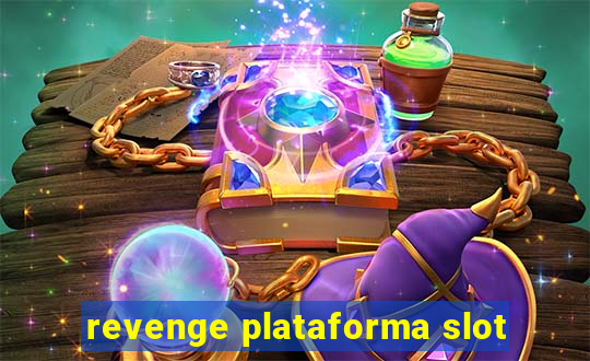 revenge plataforma slot