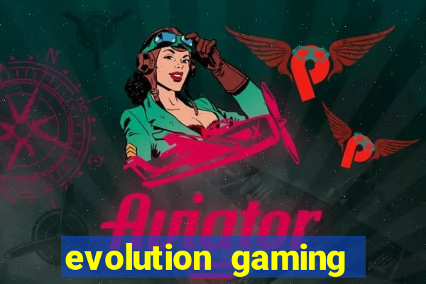 evolution gaming casino list