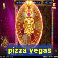 pizza vegas