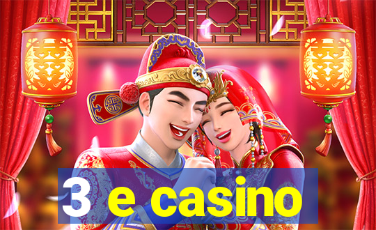 3 e casino