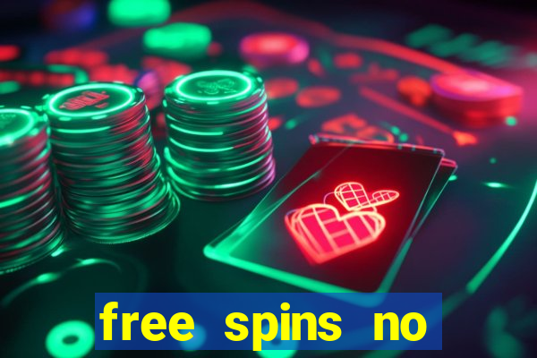 free spins no deposit bonus casino