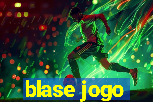 blase jogo