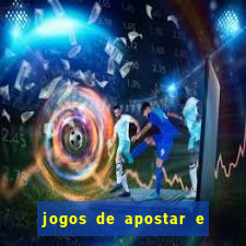 jogos de apostar e ganhar dinheiro