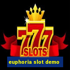 euphoria slot demo