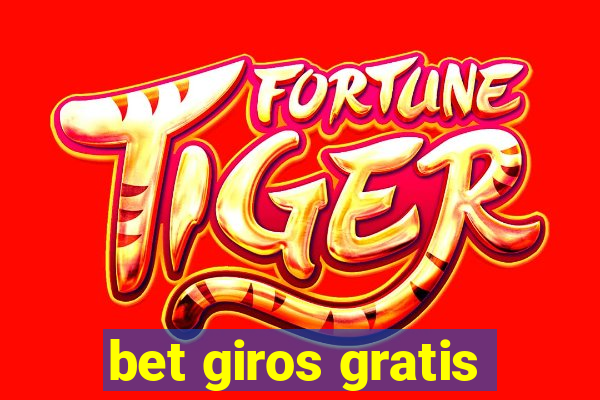 bet giros gratis