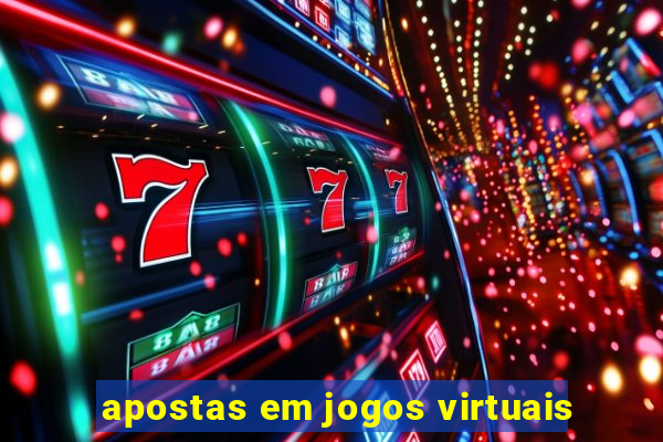 apostas em jogos virtuais