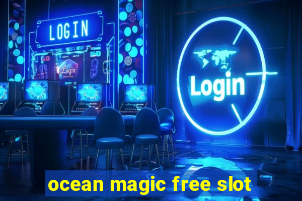 ocean magic free slot