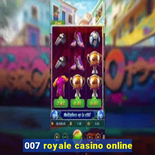 007 royale casino online