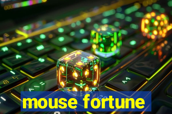 mouse fortune