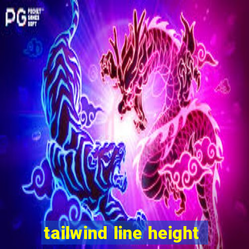 tailwind line height