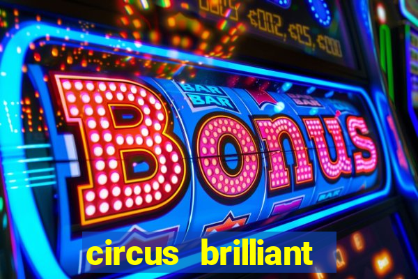 circus brilliant slot rtp