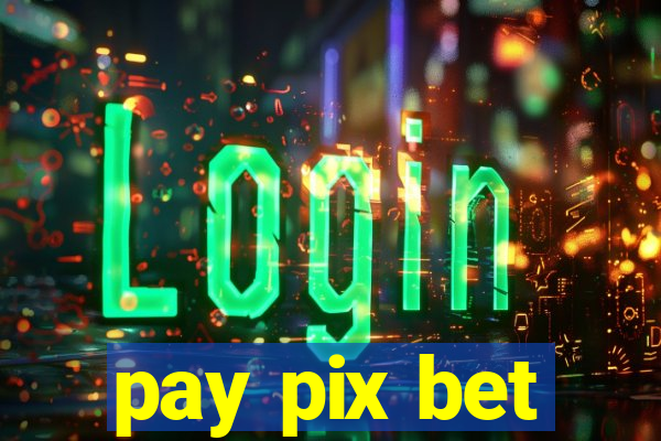 pay pix bet