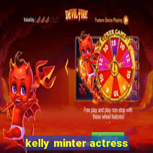 kelly minter actress