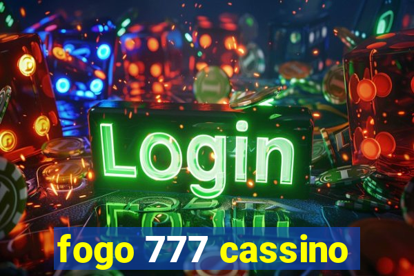 fogo 777 cassino