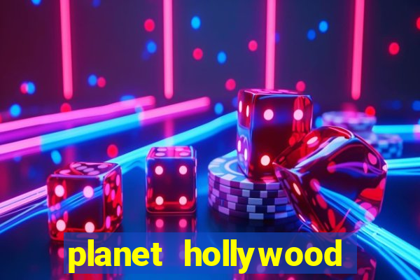 planet hollywood casino and hotel las vegas