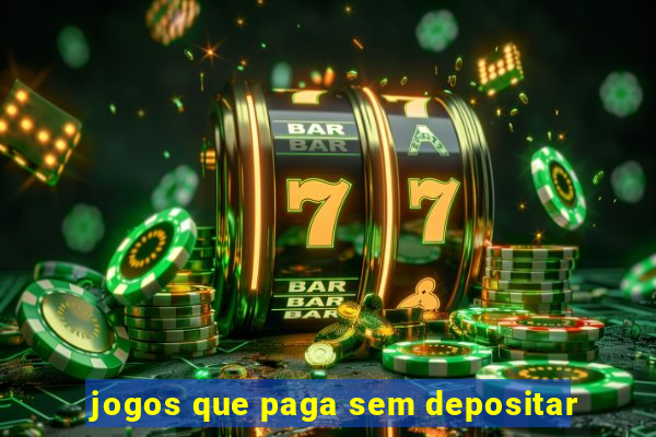 jogos que paga sem depositar