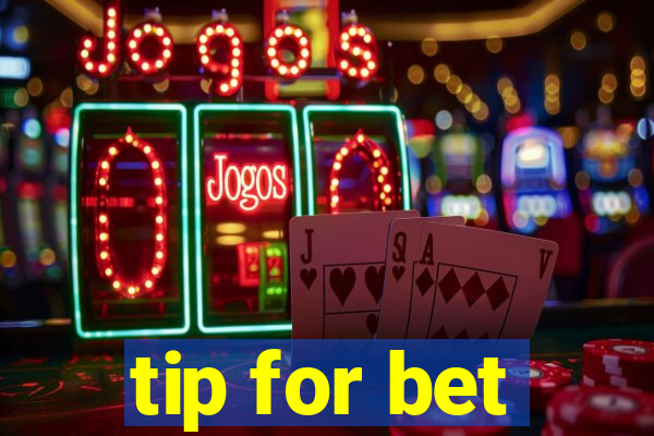 tip for bet