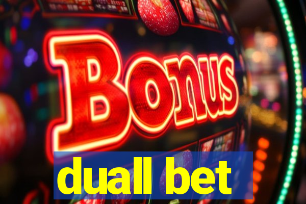 duall bet