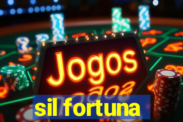 sil fortuna