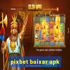 pixbet baixar apk