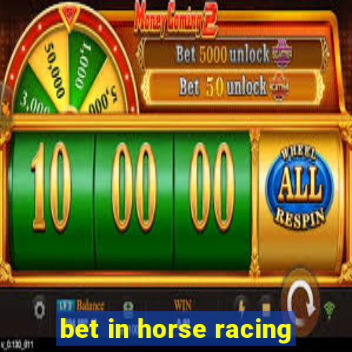 bet in horse racing