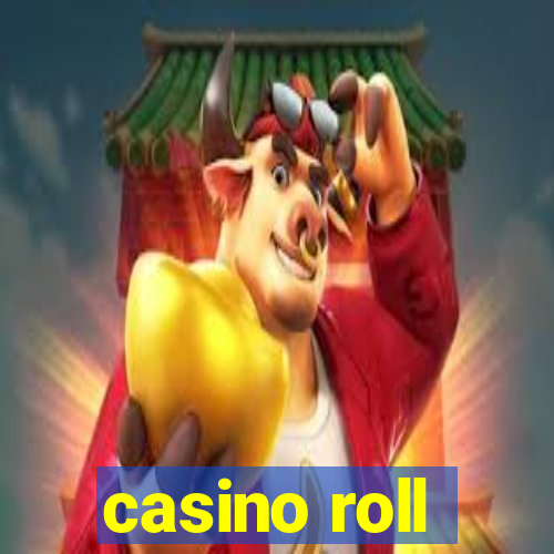 casino roll