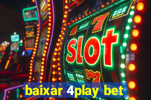 baixar 4play bet