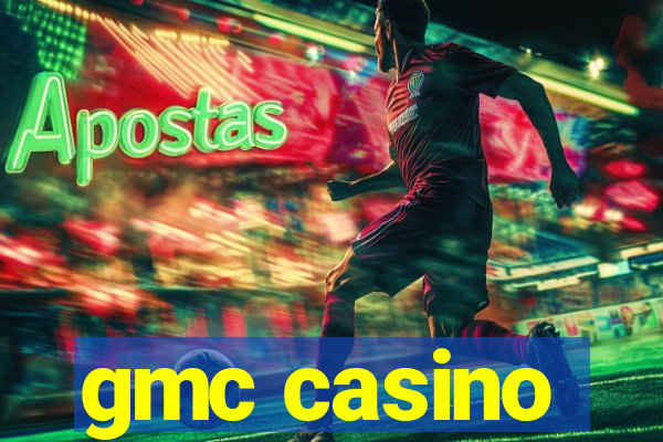 gmc casino