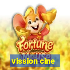 vission cine